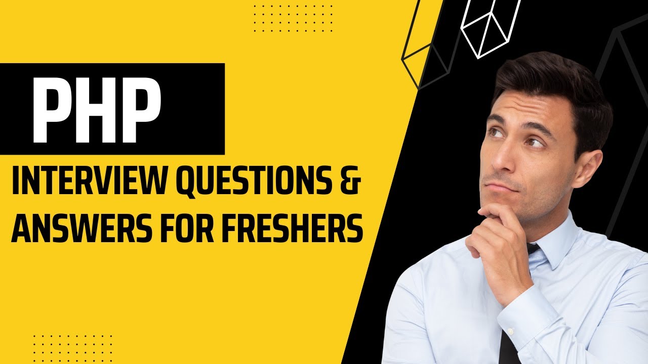 PHP Interview Questions and Answers for Freshers | PHP Most Asked Question | PHP Important Questions