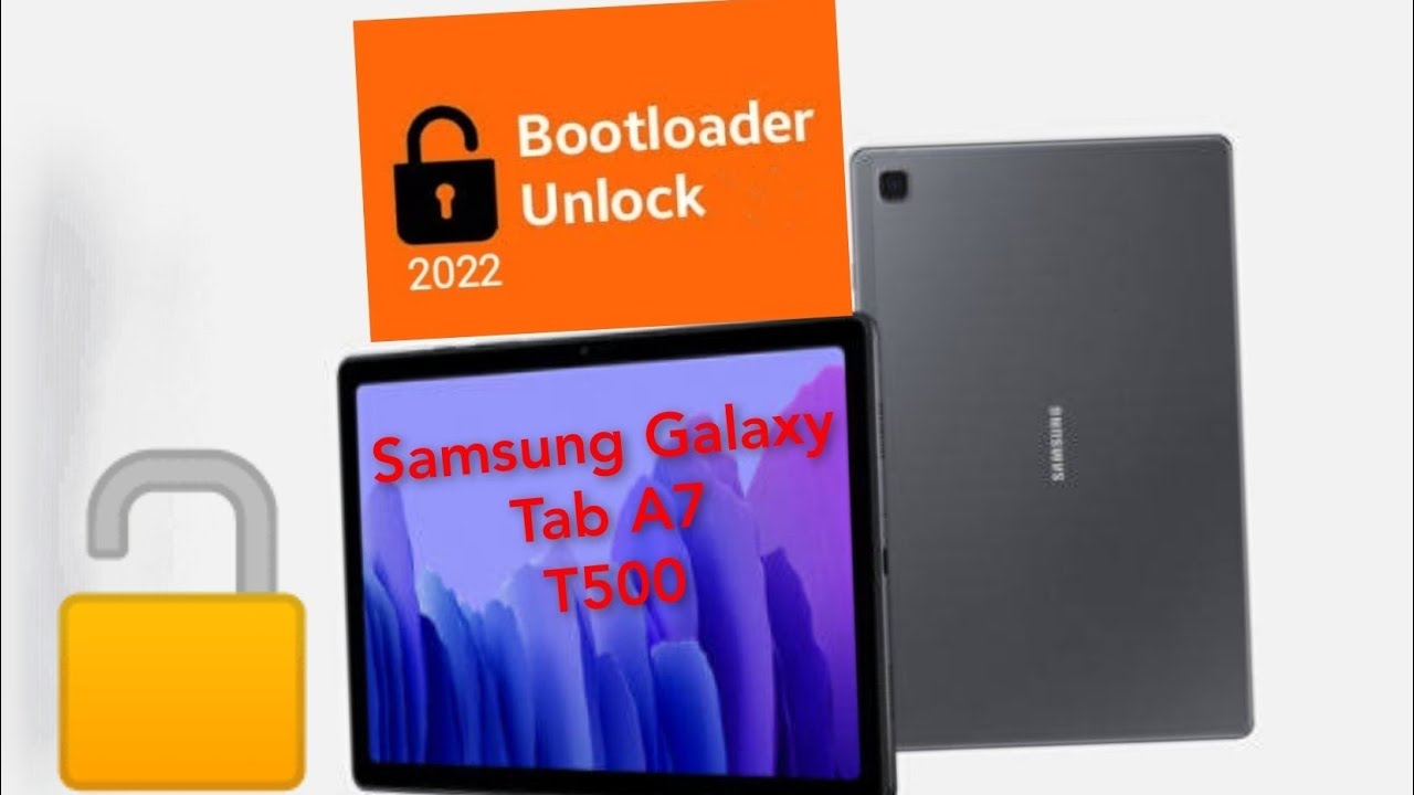 Galaxy Tab A7 Root Atma(SM-T500/T505) — Bootloader Açma & Unlock yapma