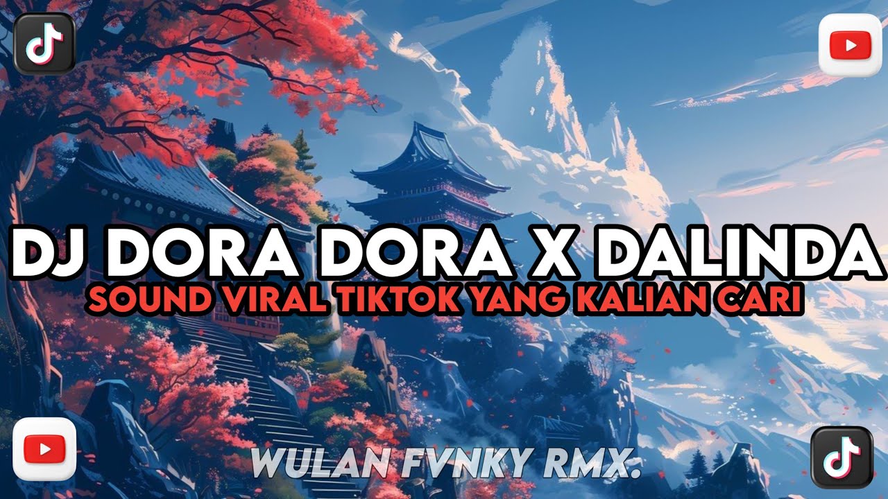 DJ DORA DORA X DALINDA X MELODY KANE STYLE KONDANG CANDU VIRAL TIKTOK YANG KALIAN CARI