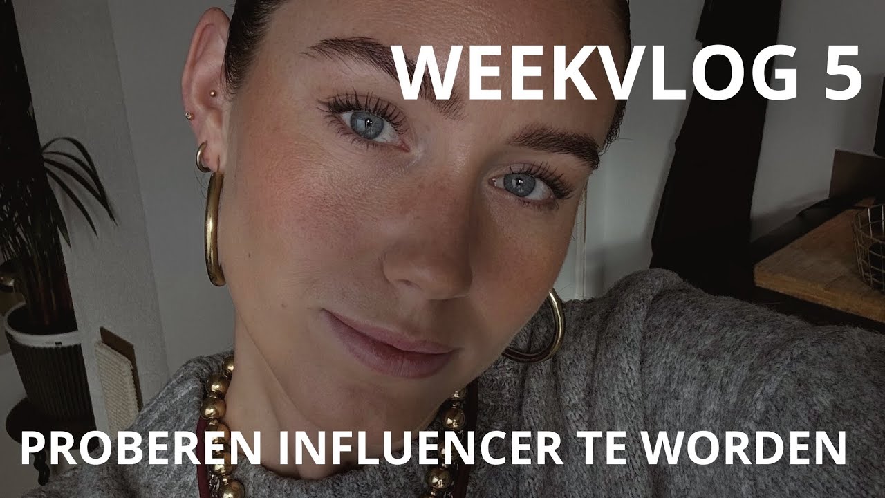 WEEK 5 | proberen om influencer te worden
