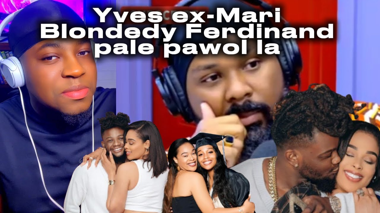 Yves, ex-mari Blondedy Ferdinand, fè gwo revelasyon sou poukisa li pi alèz nan nouvo relasyon li