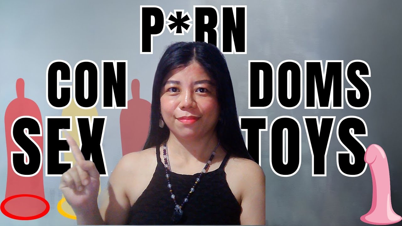 PO-RN, CONDOMS, SEX TOYS -A FILIPINA'S OPINION-DATING FILIPINAS #datingfilipinas #filipinades