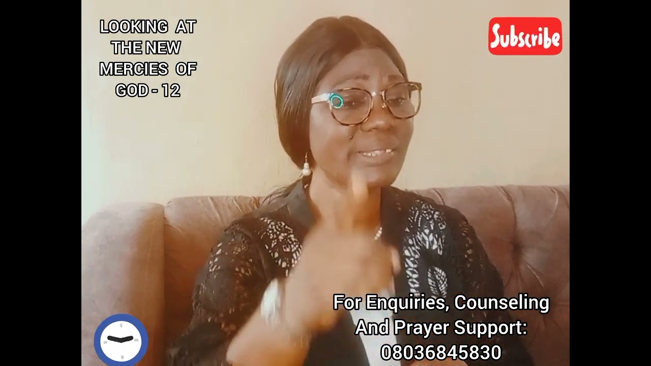 DWC: LOOKING AT THE NEW MERCIES OF GOD - 12