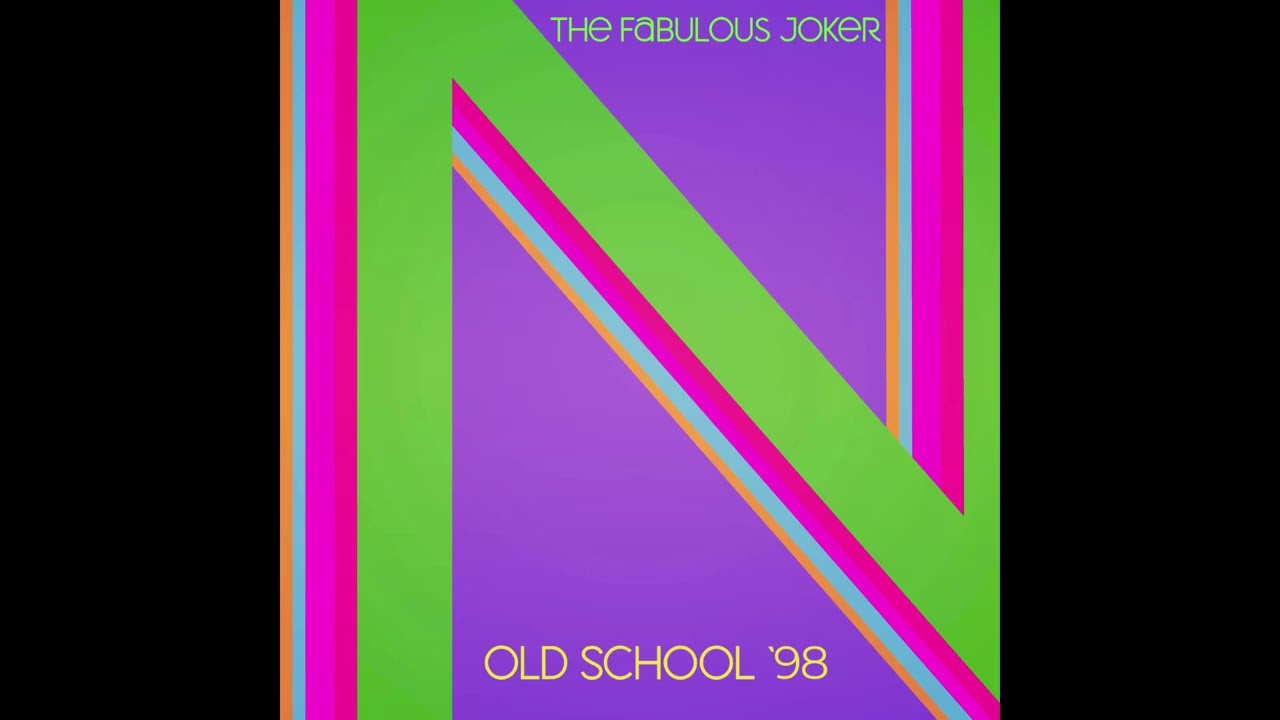 The Fabulous Joker - Old School '98 (Original Mix) (Nsoul Records)