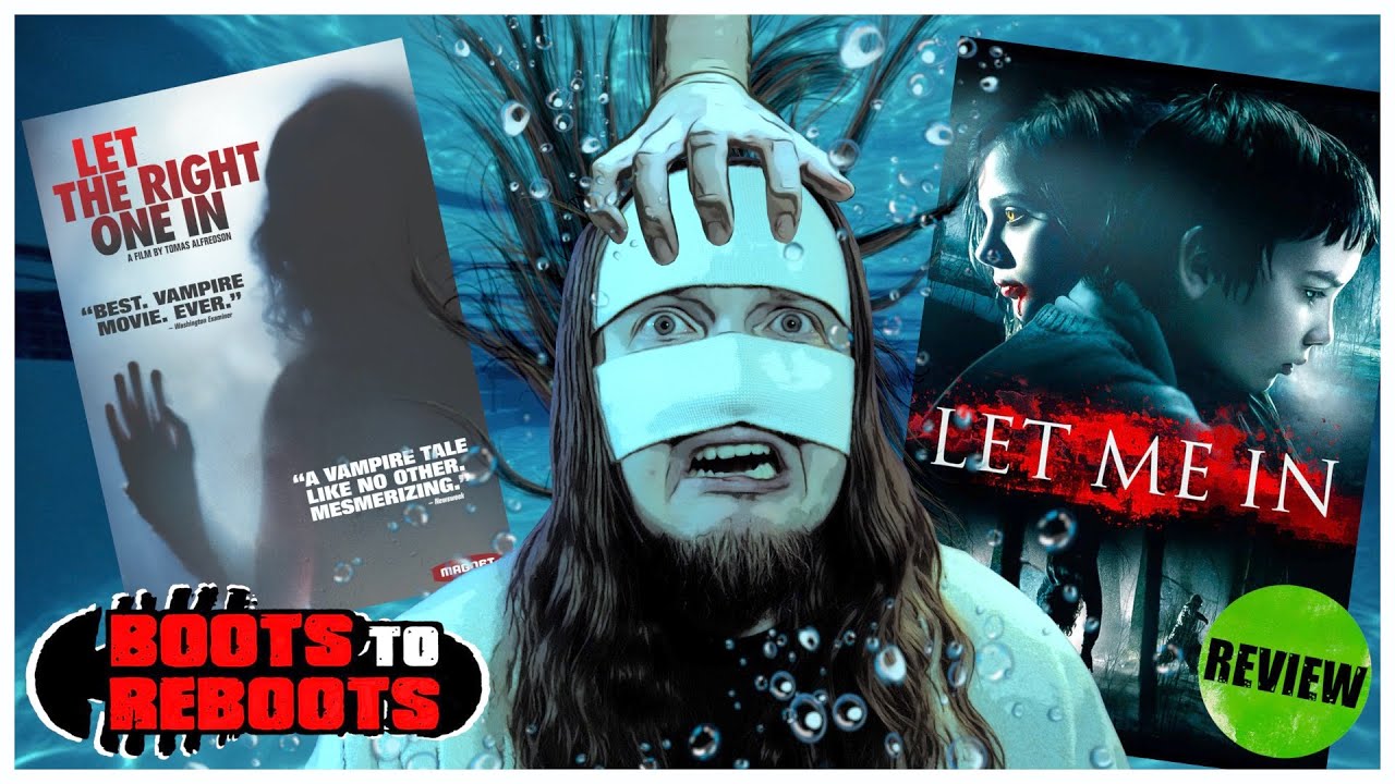 LET ME IN (2010) Remake Movie Review | Boots To Reboots