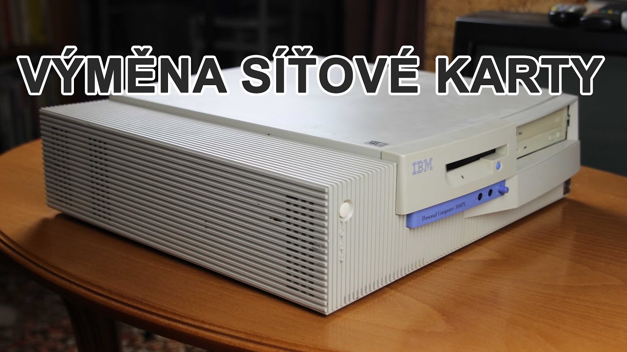 Výměna síťové karty v IBM PC 300PL