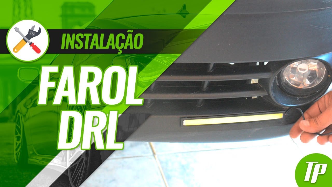 Instalação Farol Led DRL 17 cm - Faça Você Mesmo - TUNING PARTS