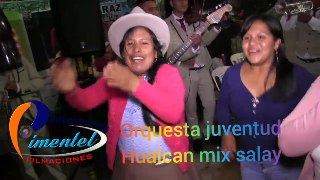 Orquesta juventud hualcan mix salay