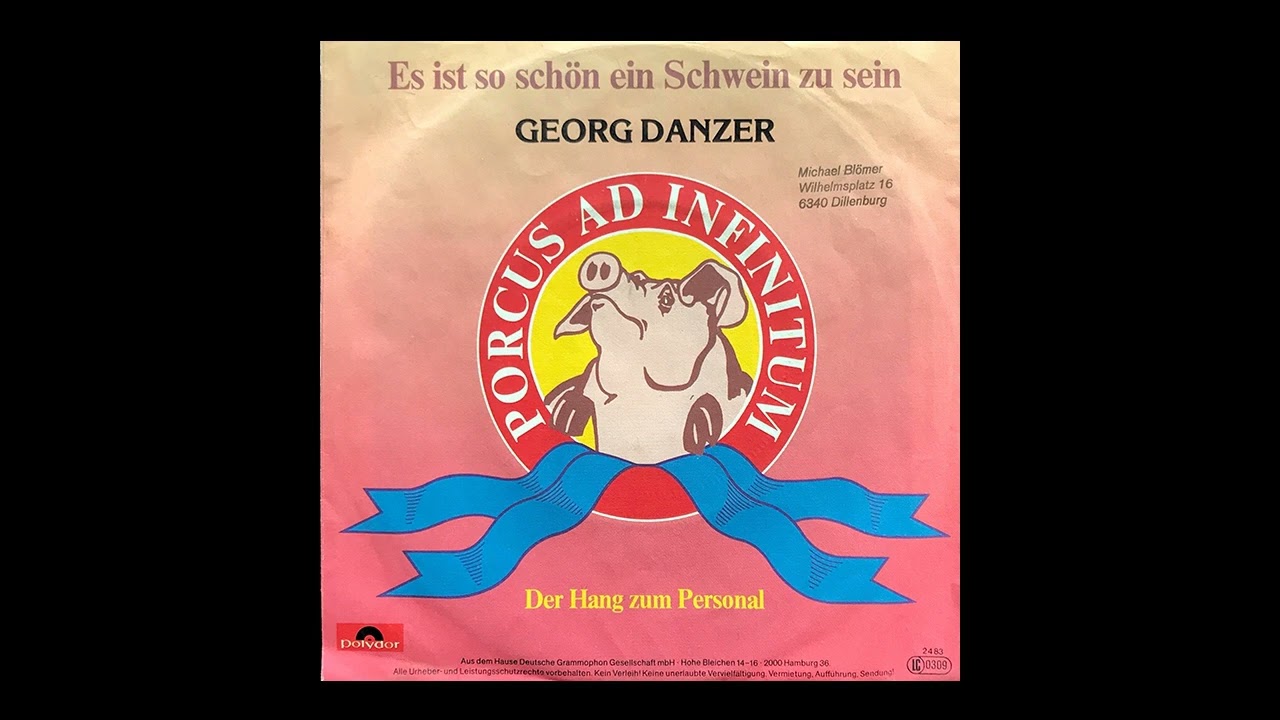 Georg Danzer - Es Ist So Schön Ein Schwein Zu Sein