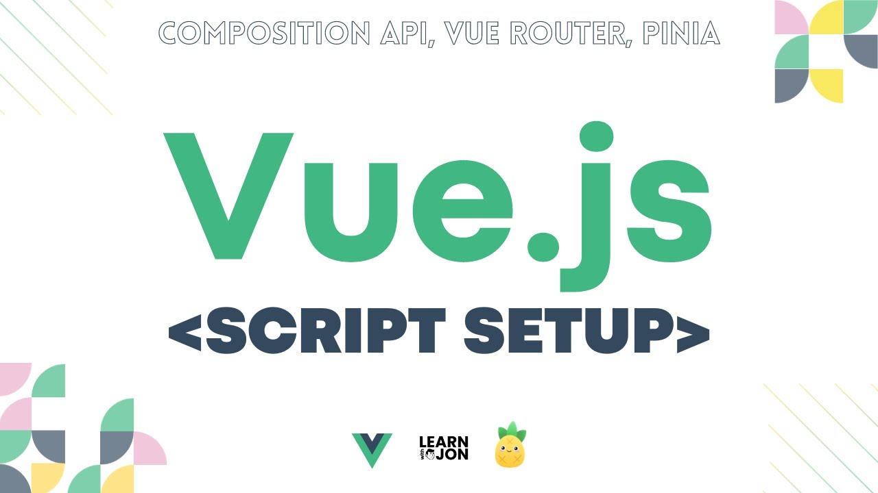 Let's learn VUE JS | Composition API - Script Setup, Vue Router & Pinia in 2023 (Web Developer Path)