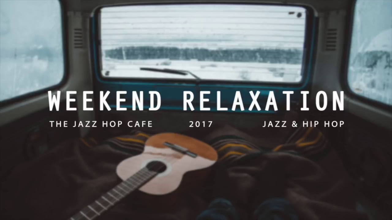 Weekend Relaxation [Jazzhop / HipHop / Chillhop]