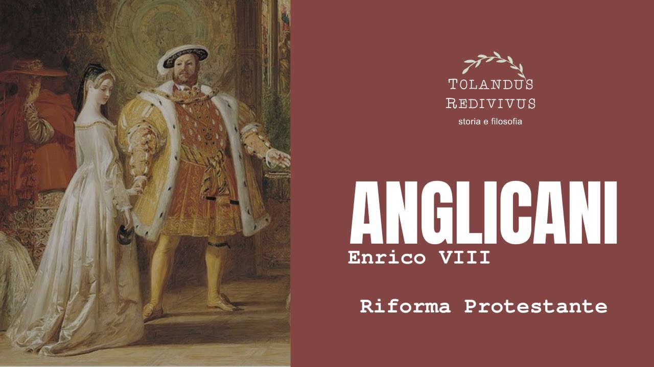 Anglicani 1 Enrico VIII - Riforma protestante 18