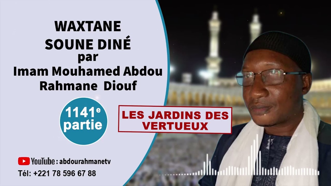 1141E LES JARDINS DES VERTUEUX WAXTANE SUNU DINE par Imam Mouhamed Diouf