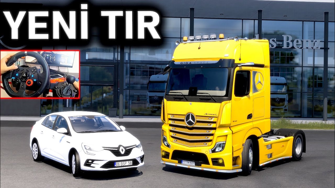 ARABAYLA YENİ TIR ALMAYA GİTTİK ! MERCEDES ACTROS MP 5 ETS 2 MOD Logitech G29