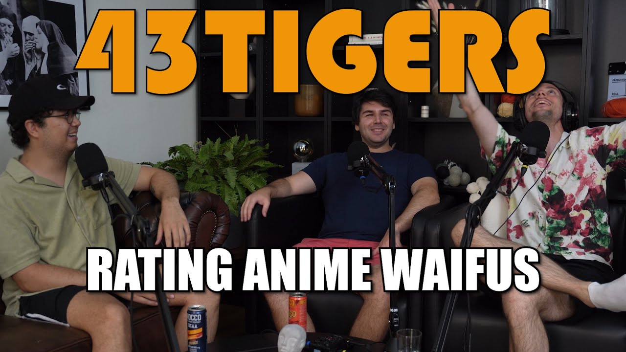 Stefan Rates Anime Waifus | The 43 Podcast