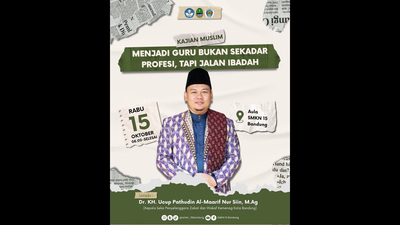 Kajian Muslim Limabelas - Menjadi Guru Bukan Sekadar Profesi, Tapi Jalan Ibadah