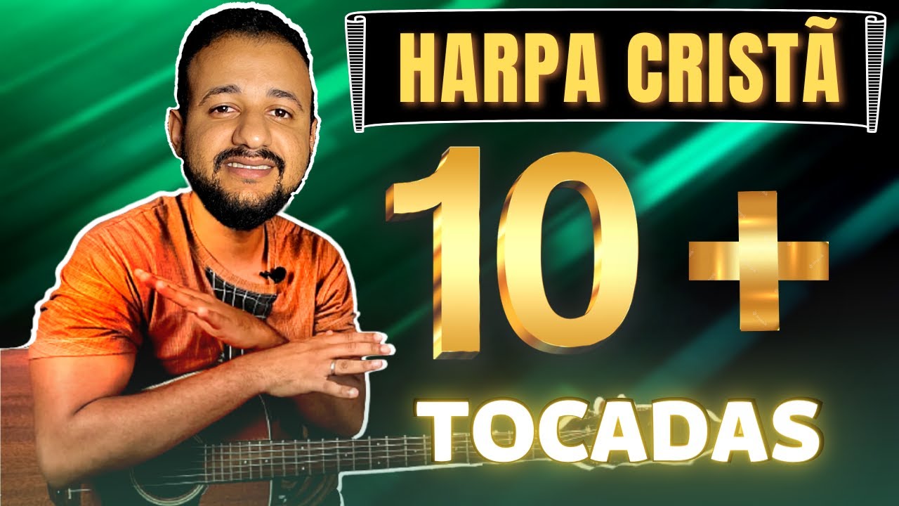 10 Mais Tocados da Harpa Cristã (COM POUCOS ACORDES)