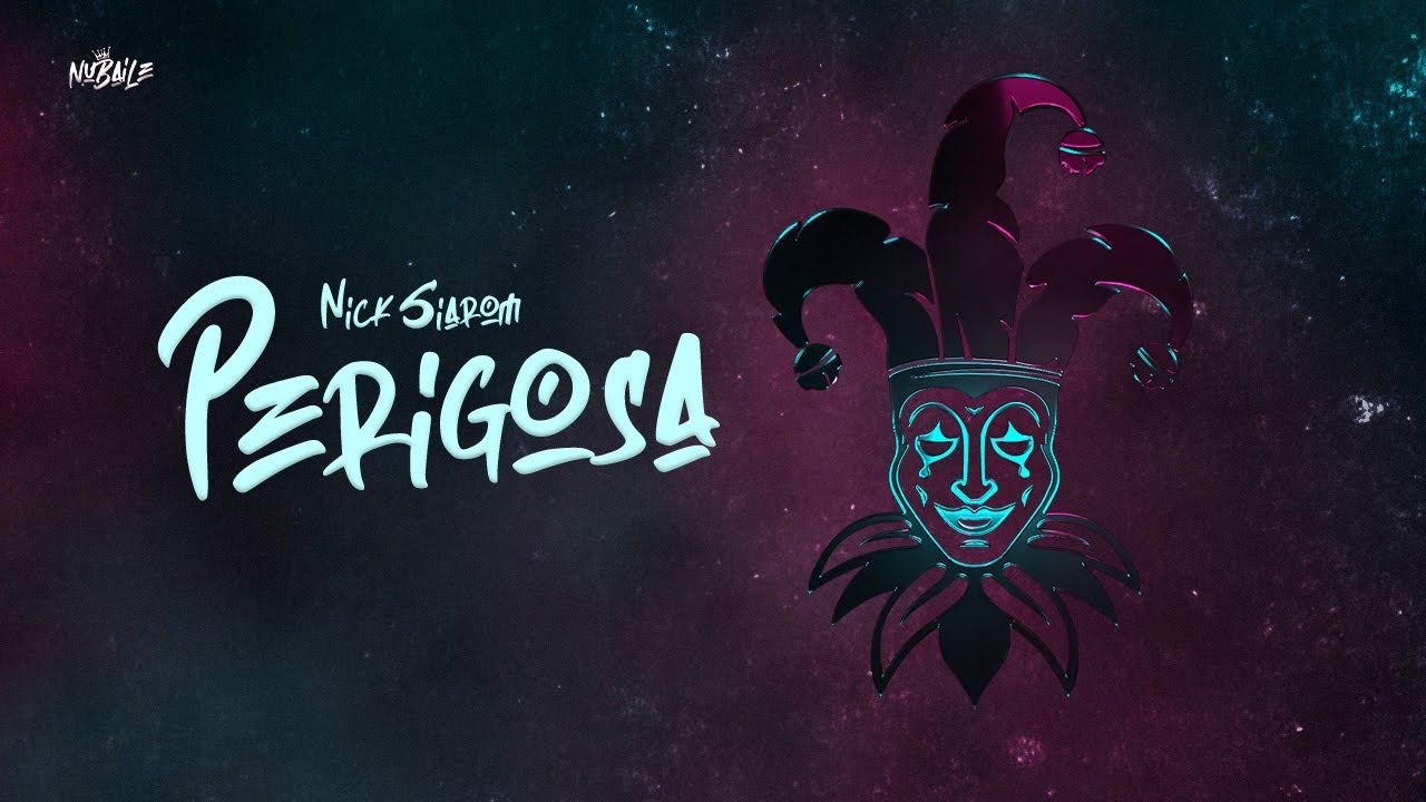 Nick Siarom - Perigosa