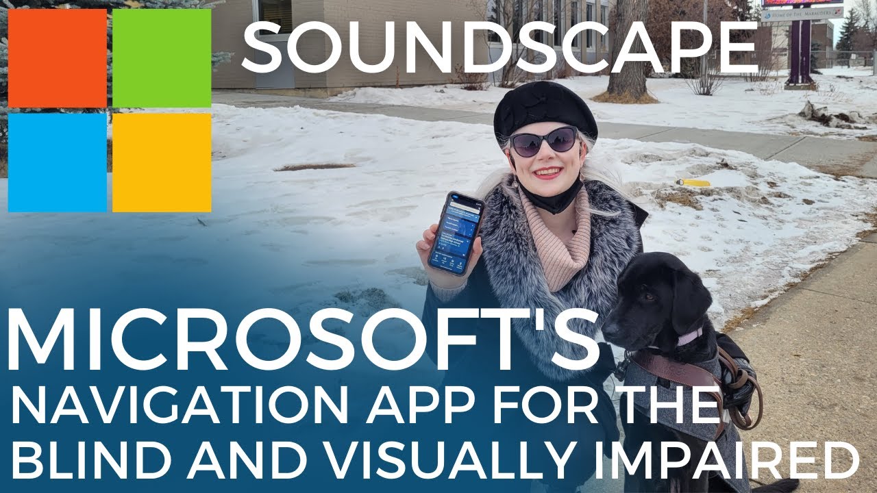 Microsoft Soundscape - A New Navigation App for The Blind and Visually Impaired -Tutorial and Review
