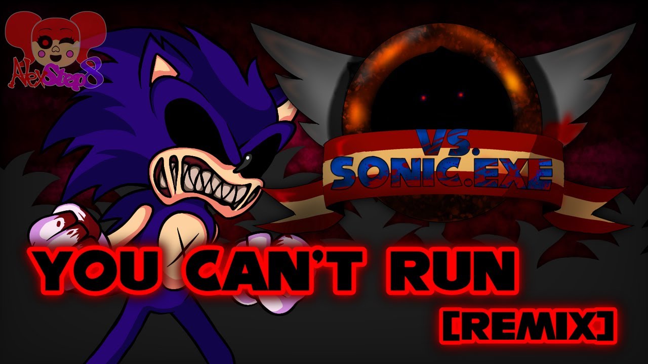 You Can't Run [AlexStep8 Remix] | Vs. Sonic.EXE UST (+FLP)