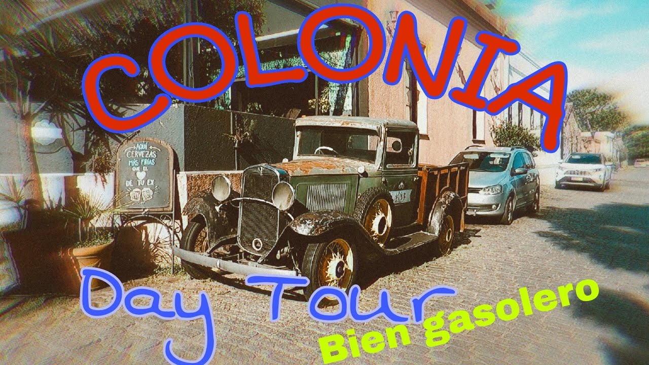 Colonia Day Tour