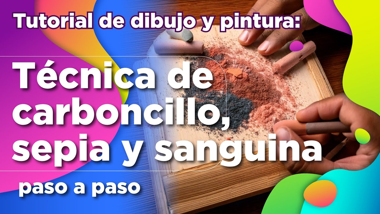 Aprende la Técnica de carboncillo, sepia y sanguina paso a paso de manera profesional