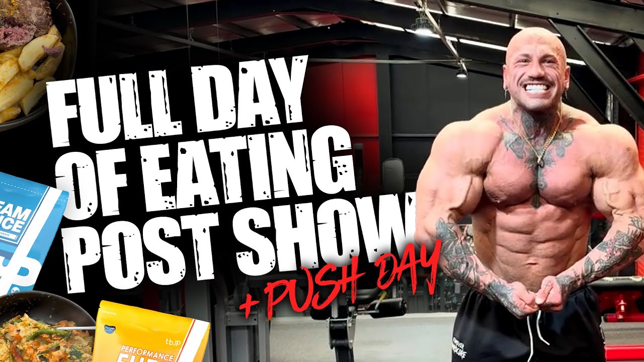 POST SHOW DIET // FDOE & PUSH DAY // UNDER CONSTRUCTION EP03