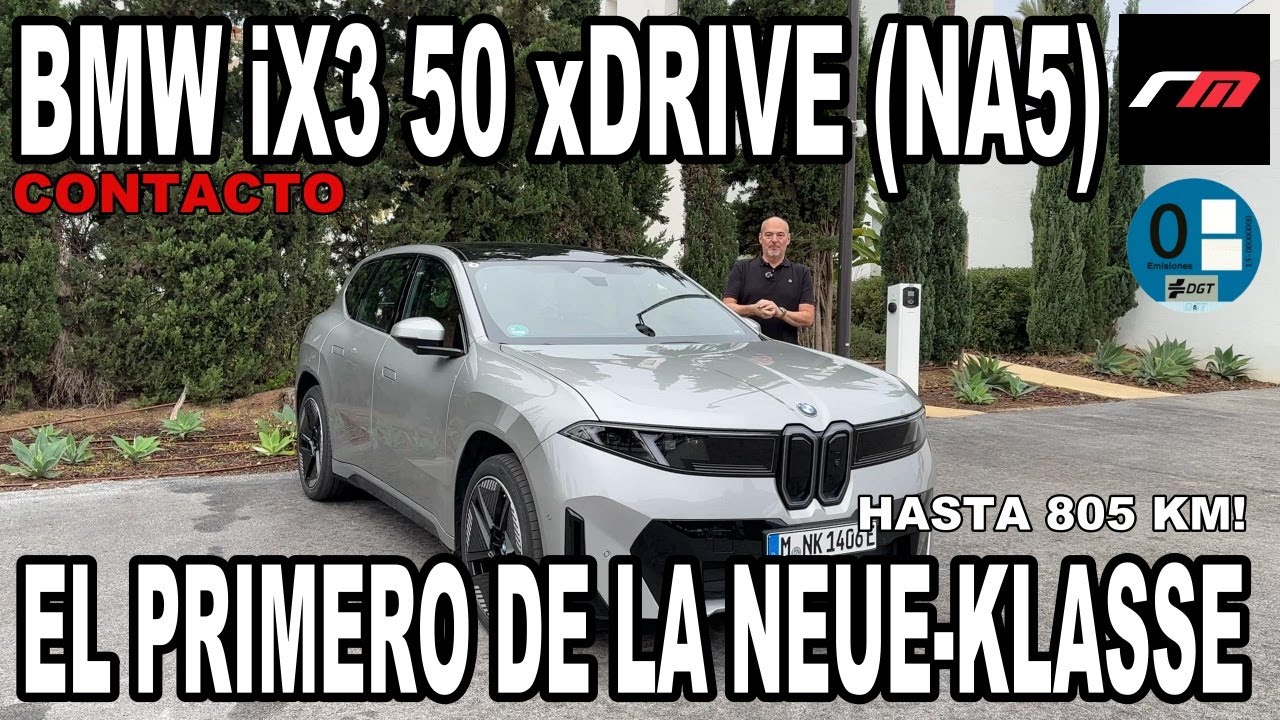 BMW IX3 50xDrive NA5 | SUV-D BEV | ELÉCTRICO | CONTACTO | revistadelmotor.es