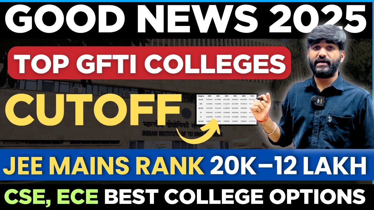 Best Govt. Colleges for 20K to 12 Lakh JEE Main Rank✅|TOP GFTIs Colleges under JEE Mains Cutoff 2025