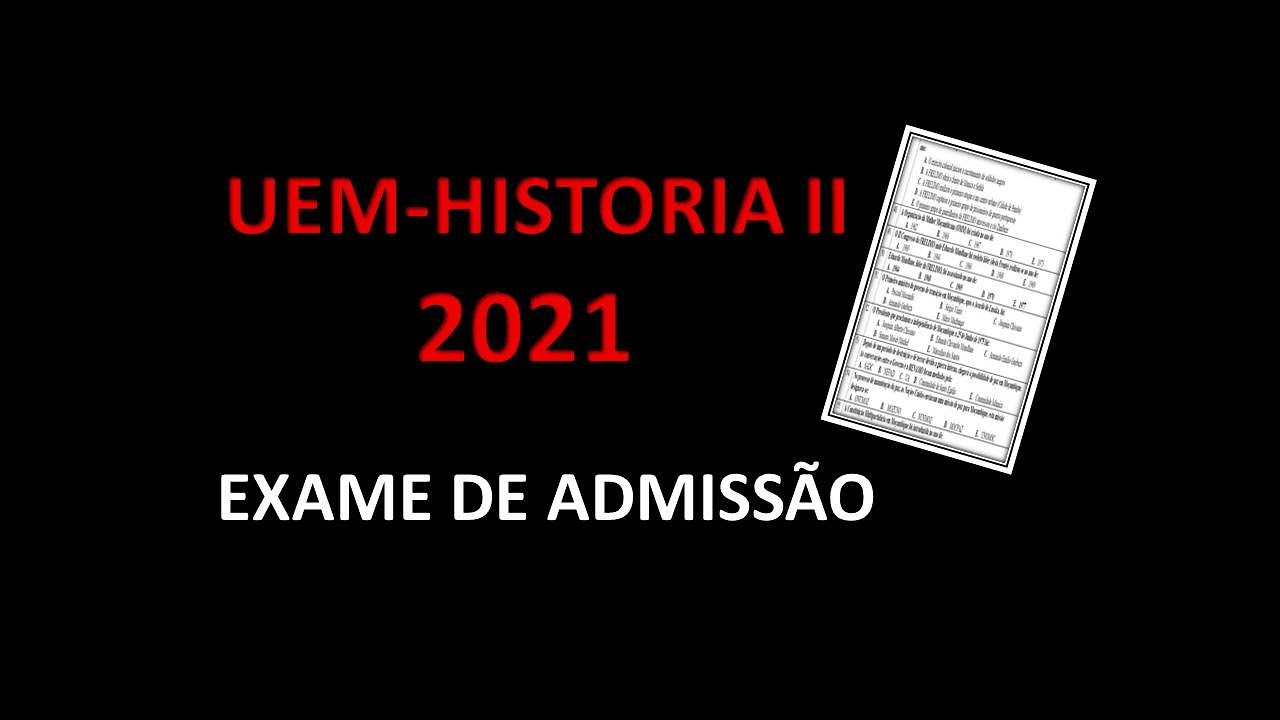 UEM 2021: CORRECÇÃO DE VARIANTE II DE EXAME DE HISTORIA
