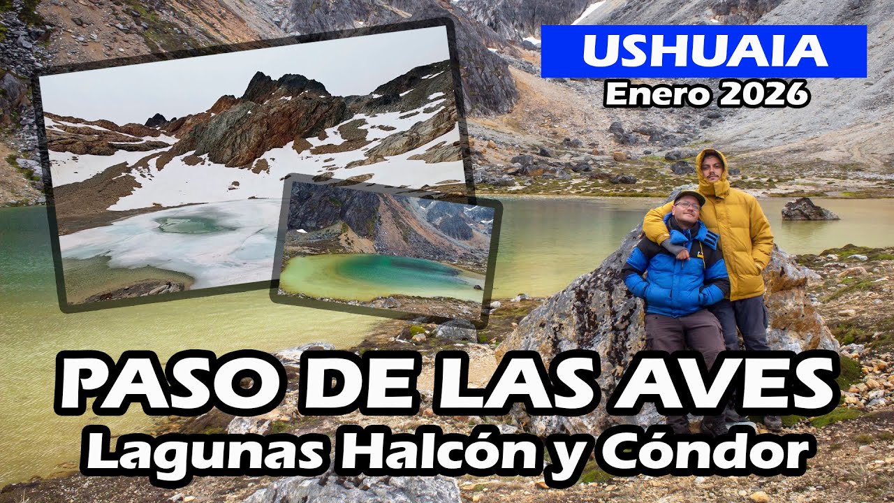 PASO DE LAS AVES 🐦‍⬛​ - Lagunas HALCÓN y CÓNDOR 🏕️ | USHUAIA #03 (Enero 2026)