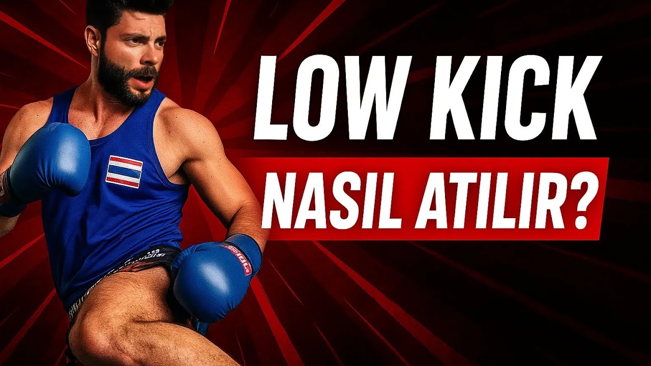 LOWKICK NASIL ATILIR