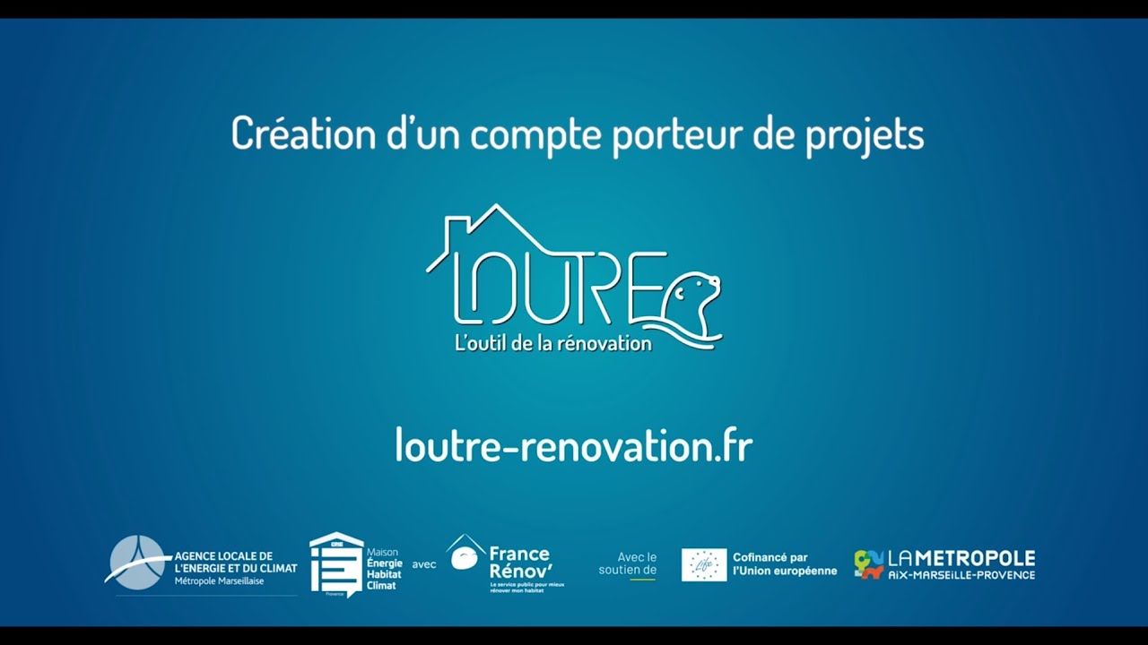 [Tuto] : LOUTRE pour les PORTEURS DE PROJET - Création d'un compte porteur de projet