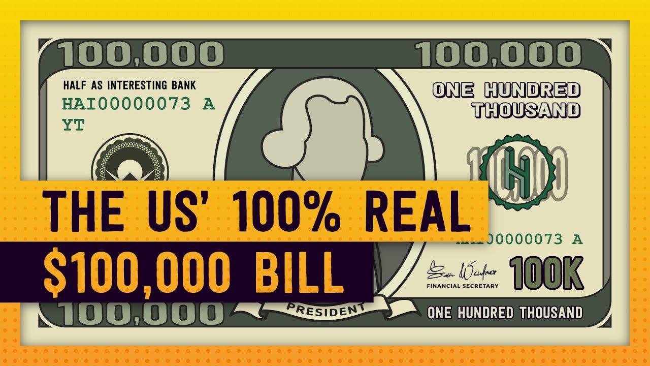 The Completely Real American $100,000 Bill