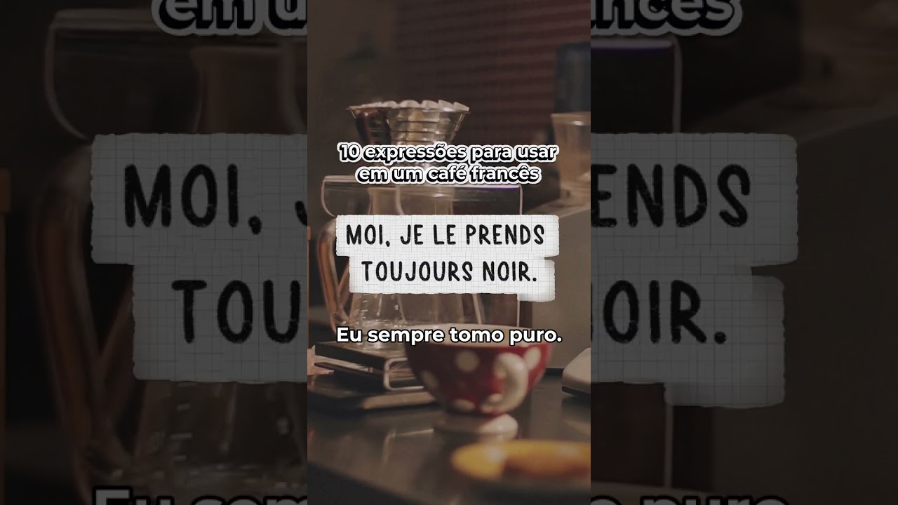10 express&otilde;es sobre caf&eacute; em franc&ecirc;s