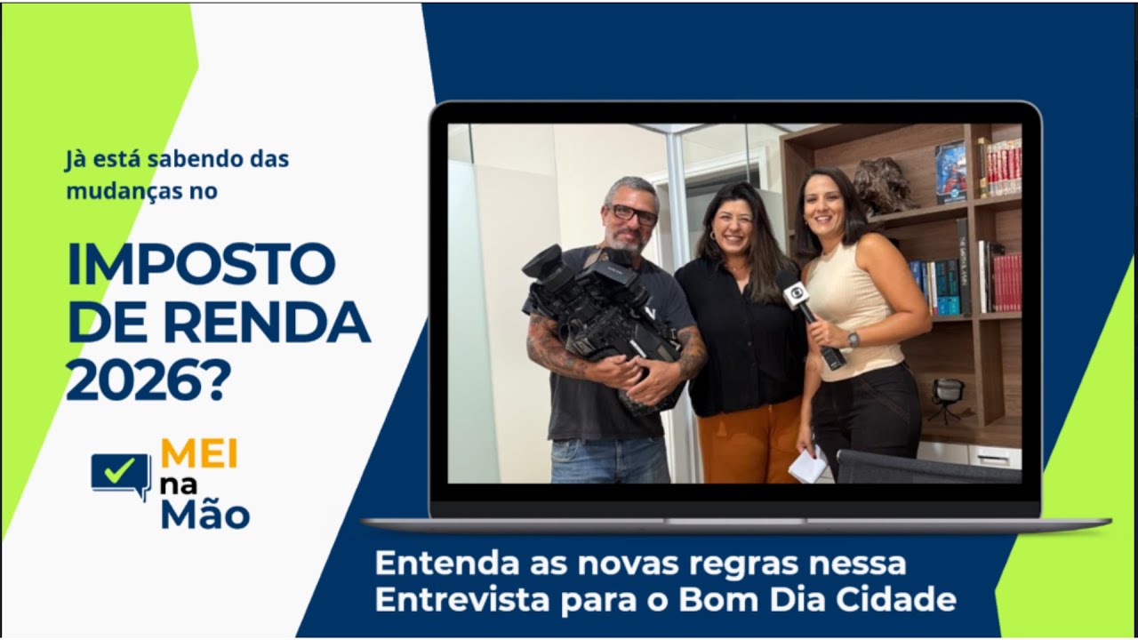 Isenção do Imposto de Renda 2026: Entenda as novas regras (Entrevista Bom Dia Cidade)