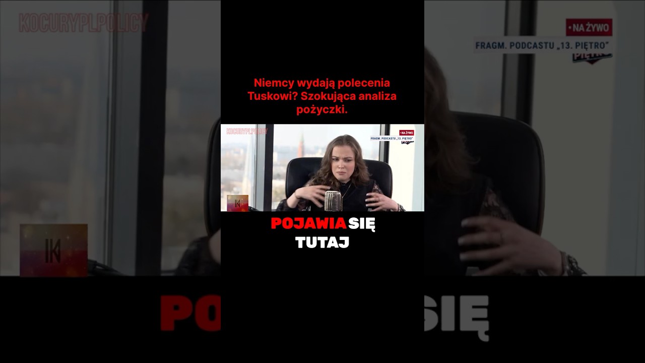 Niemcy wydają polecenia Tuskowi? Szokująca analiza pożyczki.