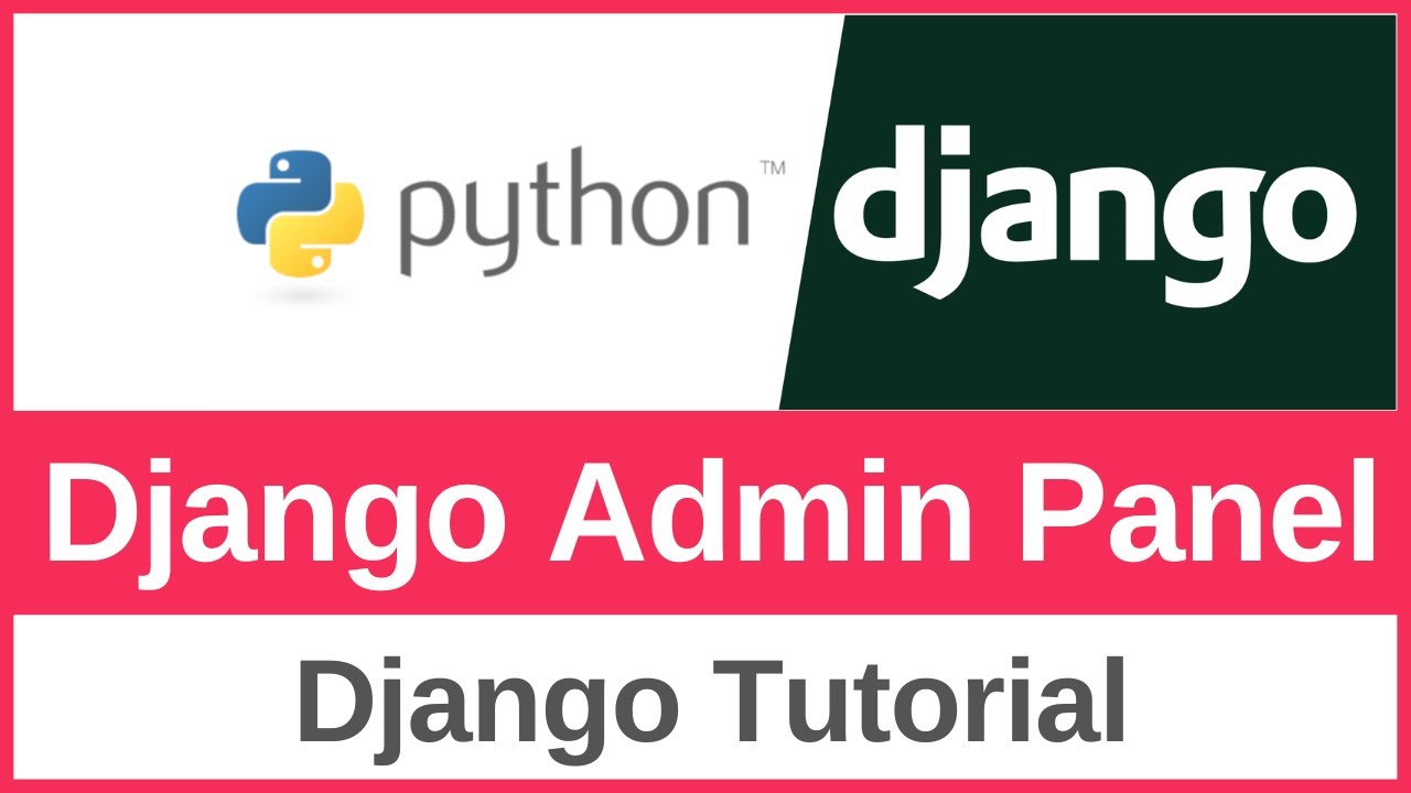 How to Use the Django Admin Panel