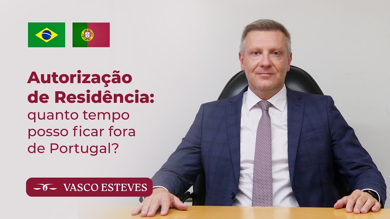 Autorização de Residência: quanto tempo posso ficar fora de Portugal?