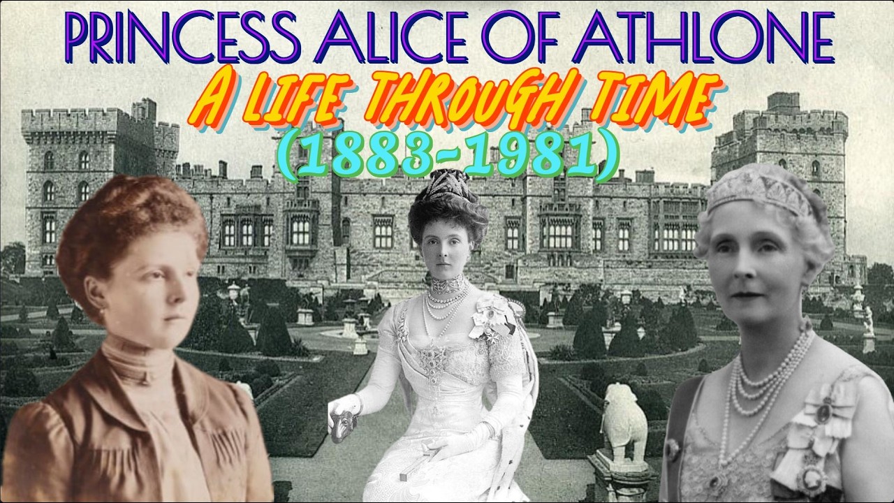 Princess Alice of Athlone: A Life Through Time - (1883 - 1981)