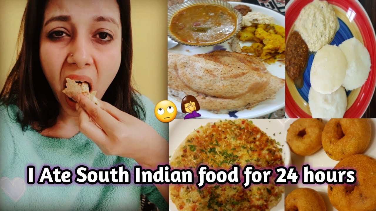 I Only Ate ' SOUTH INDIAN ' for 24 Hours | 24 Hour Eating Challenge | South Indian Food