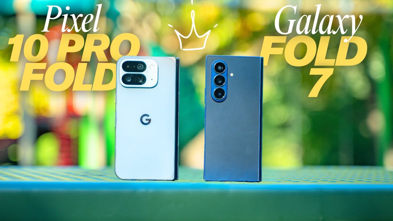 Google Pixel 10 Pro Fold против Samsung Galaxy Fold 7: даже близко нет!