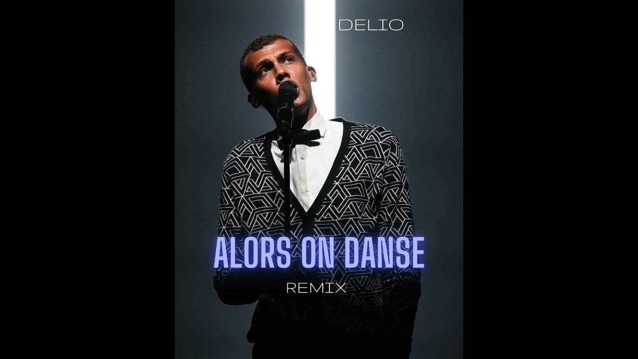 DELIO // Alors on danse // Remix
