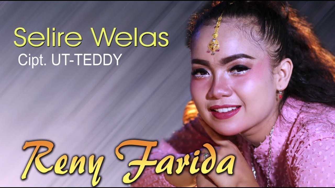 Reny Farida - Selire Welas (Official Music Video)