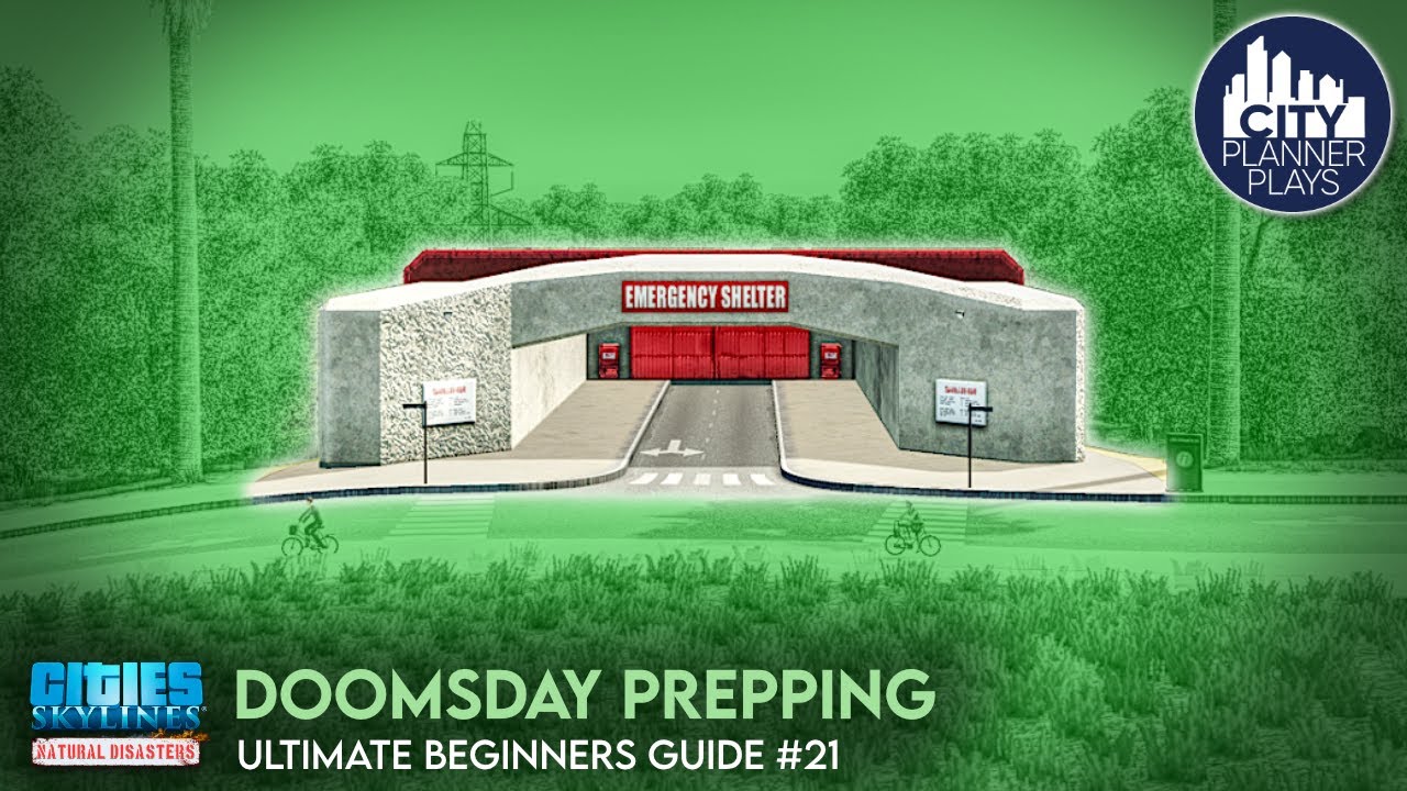 Doomsday Prepping | Natural Disasters DLC | Ultimate Beginners Guide to Cities Skylines #21