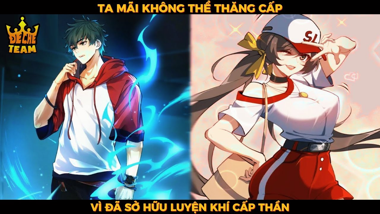 Ta Không Thể Thăng Cấp Vì Đã Sở Hữu Luyện Khí Cấp Thần | SPED Review