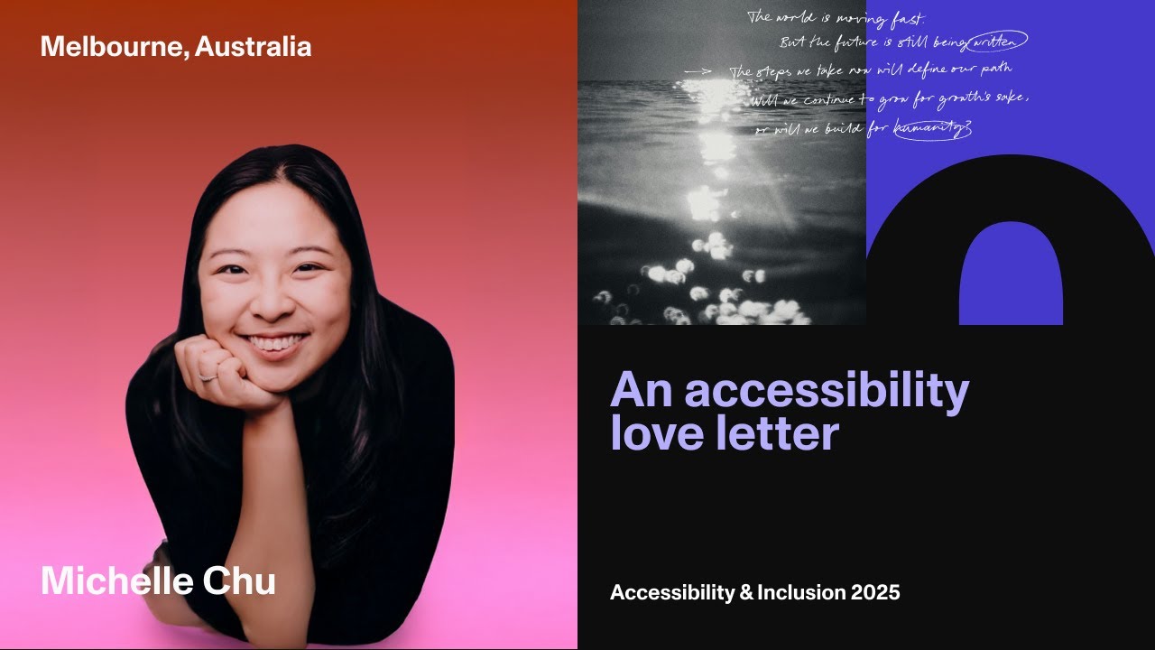 Michelle Chu | An accessibility love letter