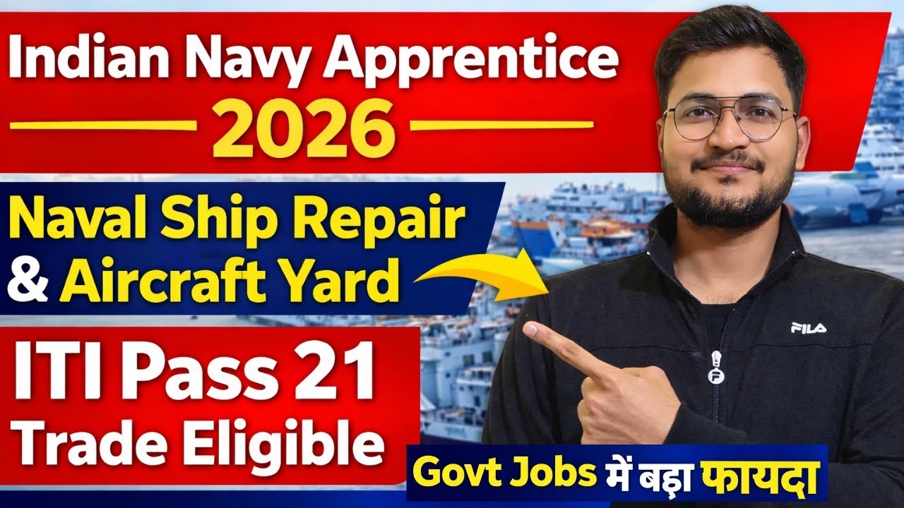 Indian Navy Apprentice 2026 🔥 ITI Pass 21 Trade Eligible | Naval Ship Repair & Aircraft Yard Vacancy