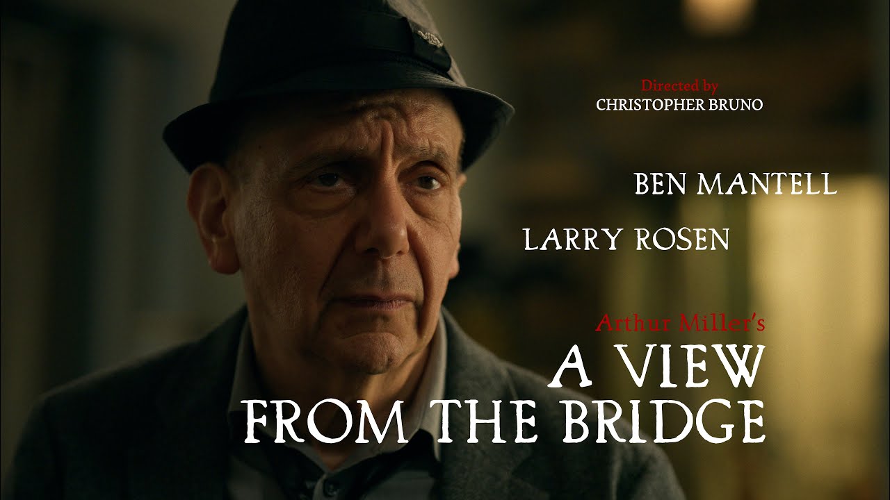 A VIEW FROM THE BRIDGE (2025) Larry Rosen, Ben Mantell