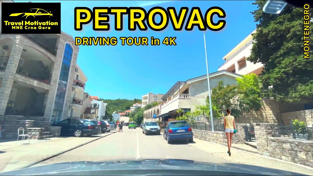 PETROVAC [Driving Tour in 4K] MNE Crna Gora July 2023 - Vožnja kroz Petrovac u Julu